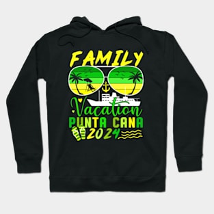 Family Vacation Punta Cana 2024 Hoodie